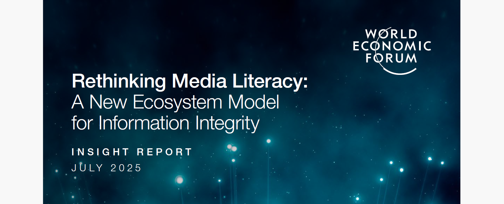 New World Economic Forum report calls for Rethinking Media Literacy ...