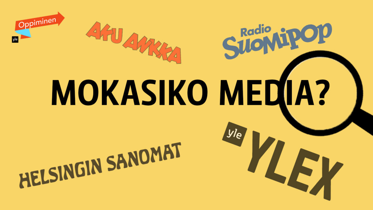 Text: MOKASIKO MEDIA? with logos of Yle, Aku Ankka, Radio SuomiPop, Helsingin Sanomat, YLEX