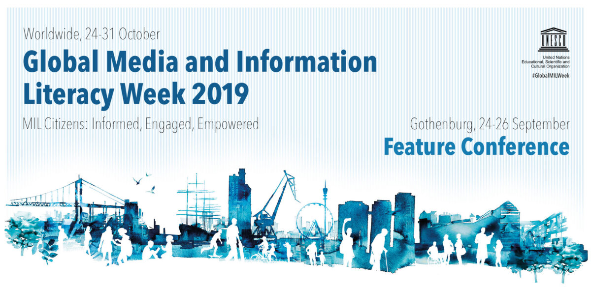 Banner for Global Media and Information Literacy Week 2019, Worldwide 24-31 October, Feature Conference Gothenburg 24-26