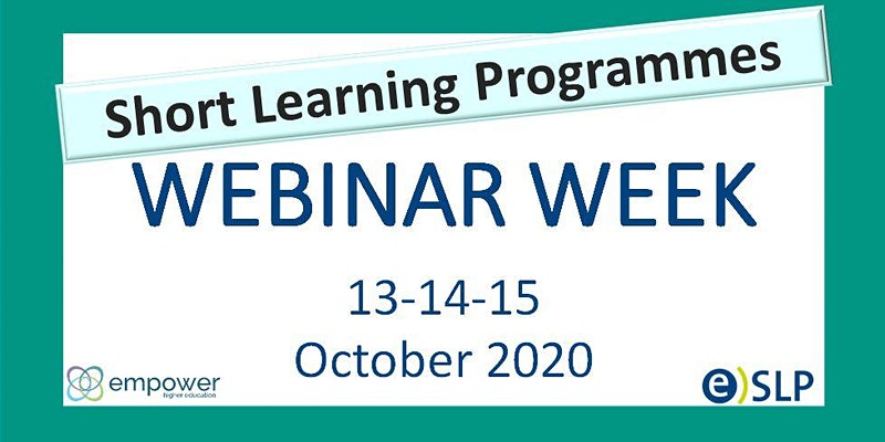 Webinar Week banner for Short Learning Programmes, 13-14-15 October 2020, with Empower and eSLP logos