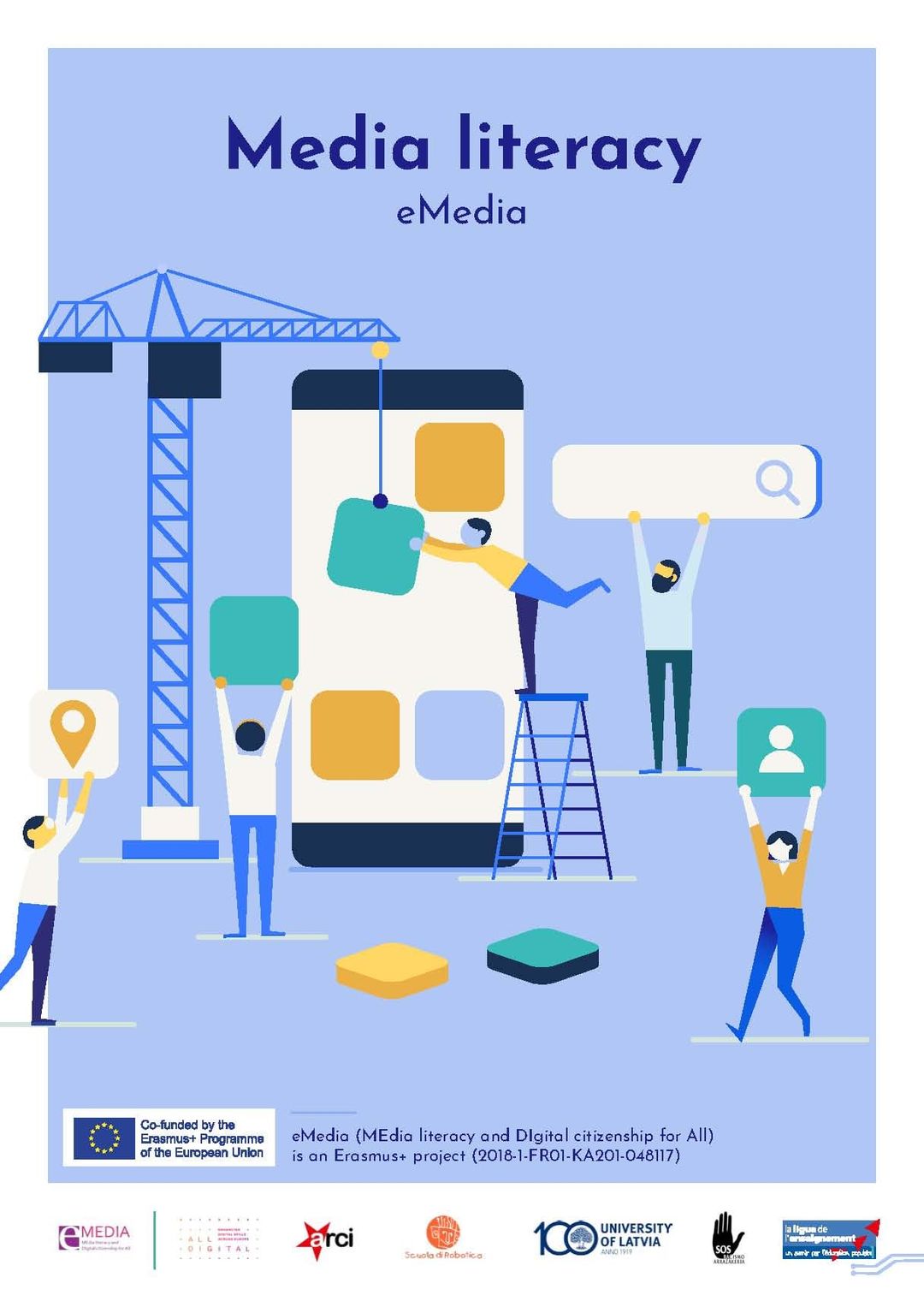 Poster for eMedia project: Media literacy. People building a mobile app with a crane and blocks.
