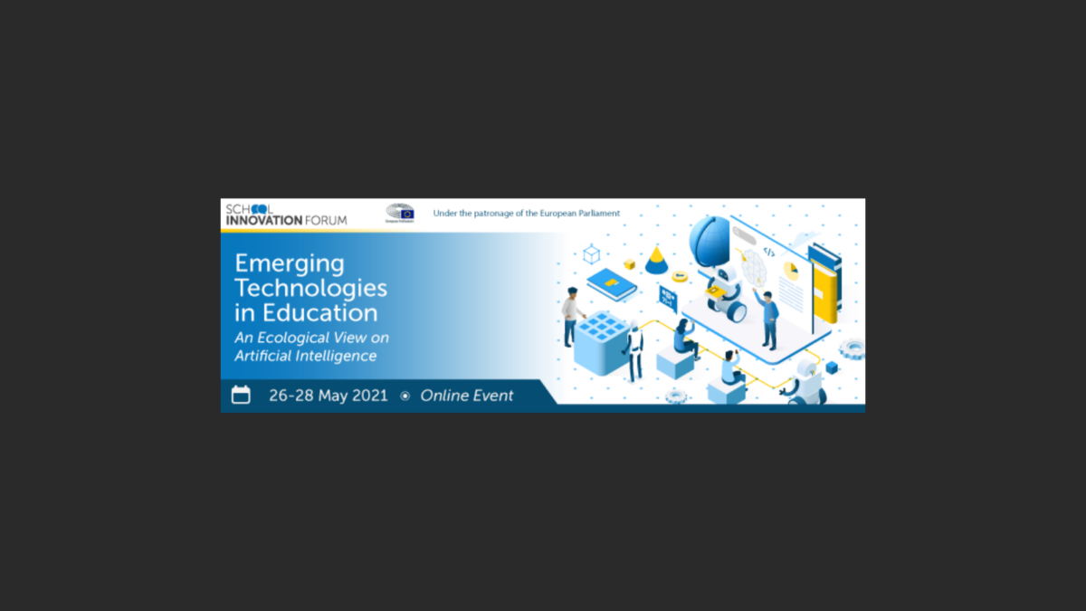 School Innovation Forum banner: Emerging Technologies in Education, An Ecological View on Artificial Intelligence, 26-28