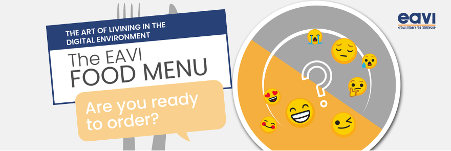 The EAVI Food Menu: Are you ready to order? The Art of Living in the Digital Environment. EAVI logo.