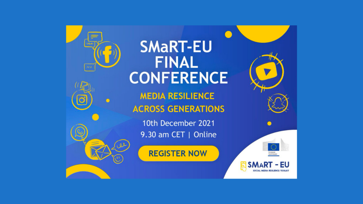 SMaRT-EU Final Conference: Media Resilience Across Generations, 10th December 2021, 9.30 am CET, Online