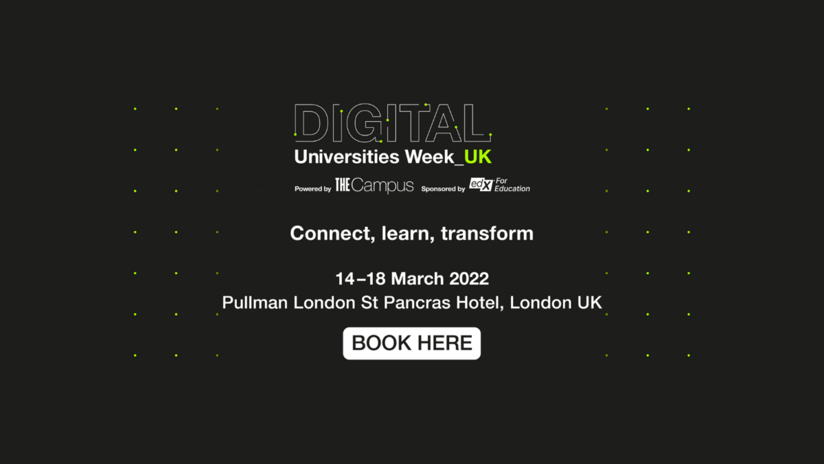 Digital Universities Week UK banner: Connect, learn, transform, 14-18 March 2022, London UK. Book here.