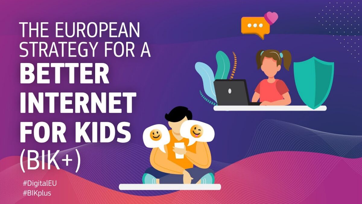 The European Strategy for a Better Internet for Kids (BIK+). Hashtags: #DigitalEU #BIKplus.
