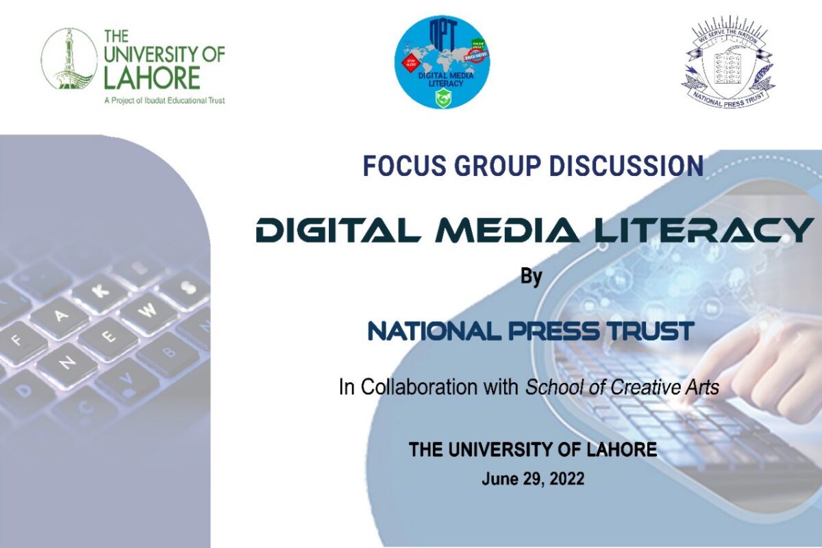 Focus Group Discussion on Digital Media Literacy by National Press Trust, The University of Lahore, June 29, 2022