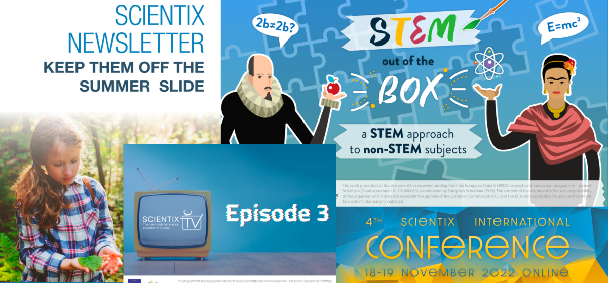 Scientix newsletter, STEM out of the box, Scientix TV Episode 3, and 4th Scientix International Conference.