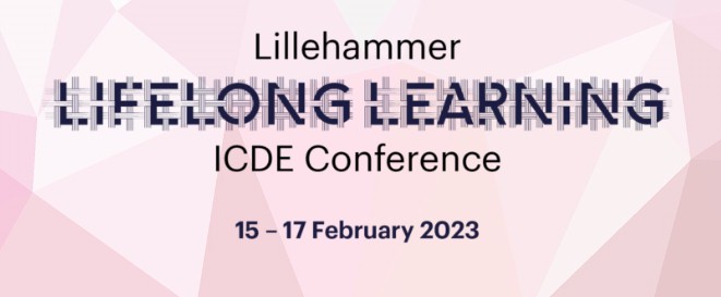 Lillehammer Lifelong Learning ICDE Conference, 15-17 February 2023