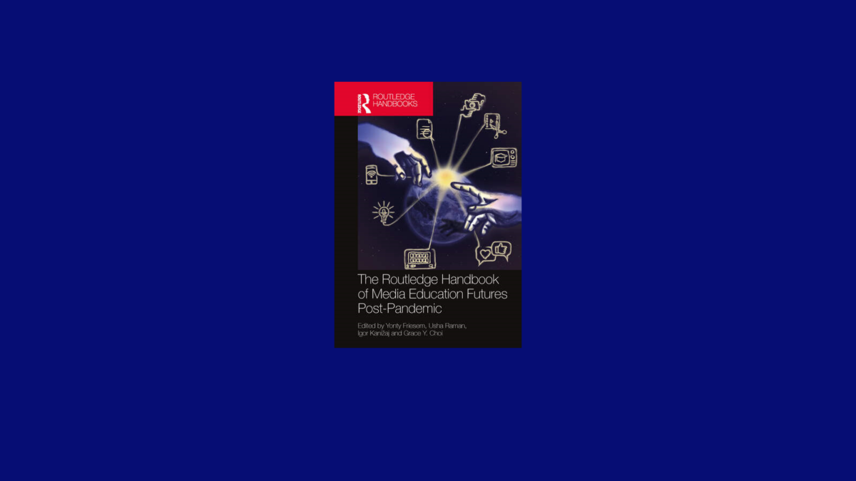 Cover of The Routledge Handbook of Media Education Futures Post-Pandemic, showing hands interacting with media icons