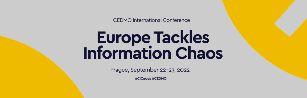 CEDMO International Conference banner: Europe Tackles Information Chaos. Prague, September 22-23, 2022. #CIC2022 #CEDMO