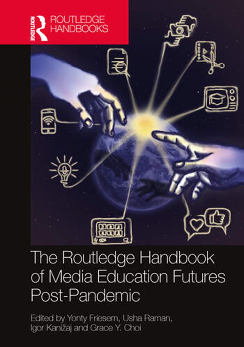 Book cover for The Routledge Handbook of Media Education Futures Post-Pandemic, showing hands connecting to media icons