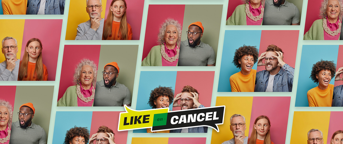 A collage of diverse people in pairs, each pair on a split-colour background. A banner says LIKE or CANCEL.