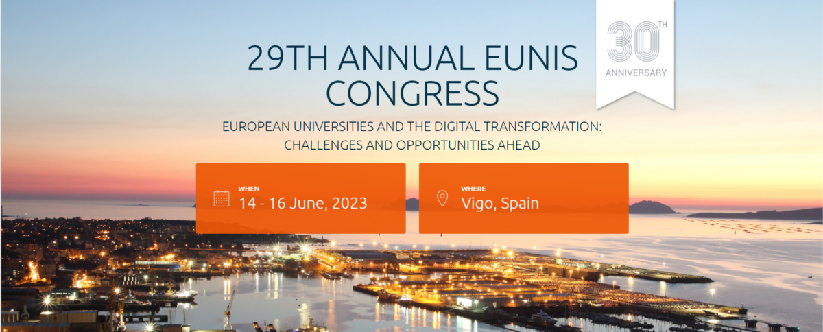 29th Annual EUNIS Congress banner: European Universities and the Digital Transformation, 14-16 June 2023, Vigo, Spain