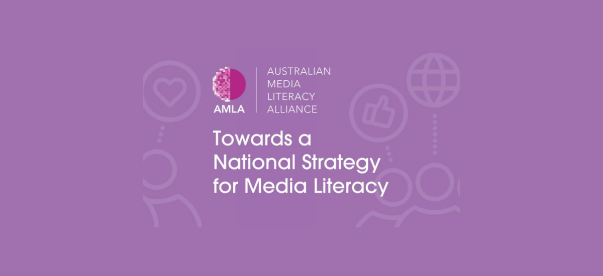 Banner with the text: AMLA Australian Media Literacy Alliance. Towards a National Strategy for Media Literacy.