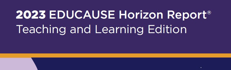 2023 EDUCAUSE Horizon Report Teaching and Learning Edition text on a purple background with a gold stripe