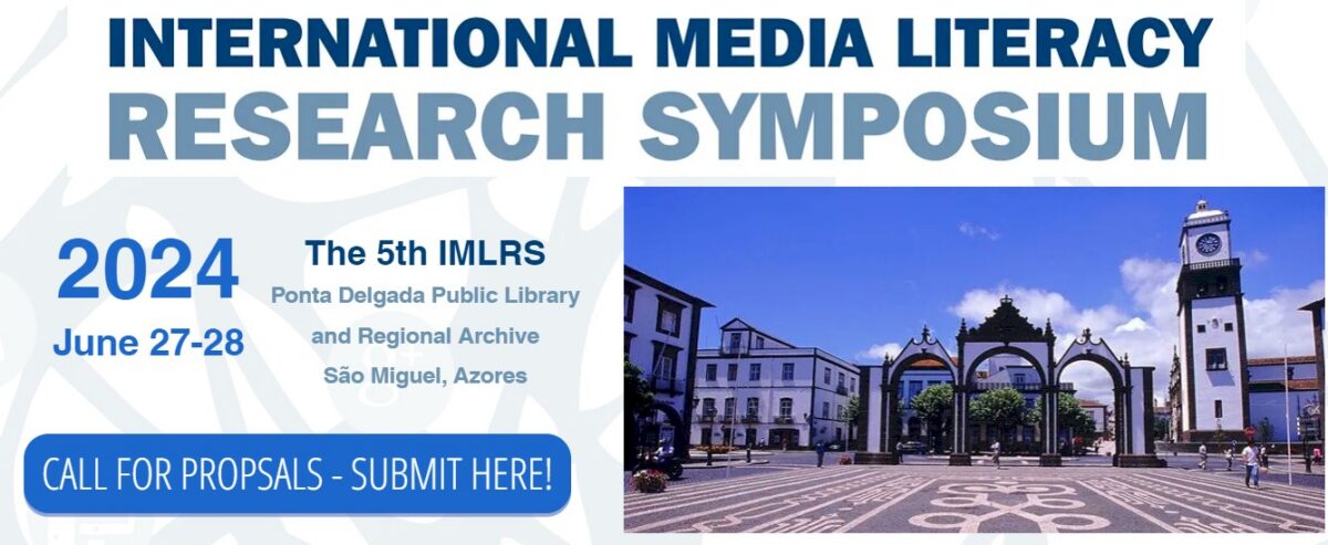 International Media Literacy Research Symposium 2024, June 27-28, Ponta Delgada Public Library, São Miguel, Azores. Call
