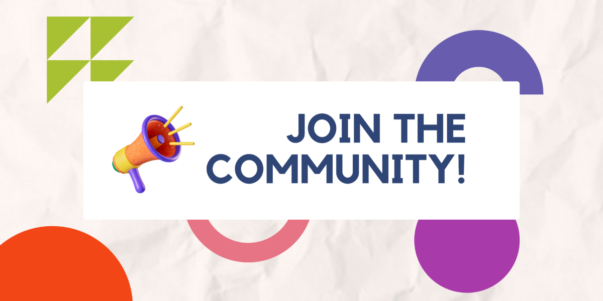 A megaphone and the text JOIN THE COMMUNITY! on a white banner with colourful geometric shapes.