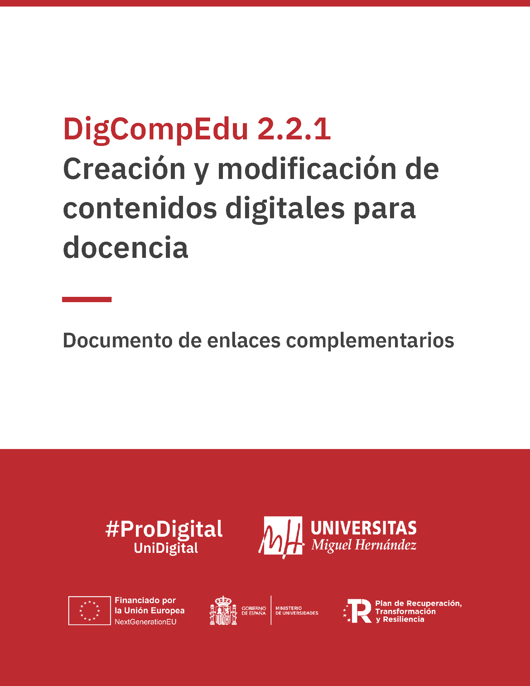 DigCompEdu 2.2.1 Creación y modificación de contenidos digitales para docencia. Documento de enlaces complementarios.