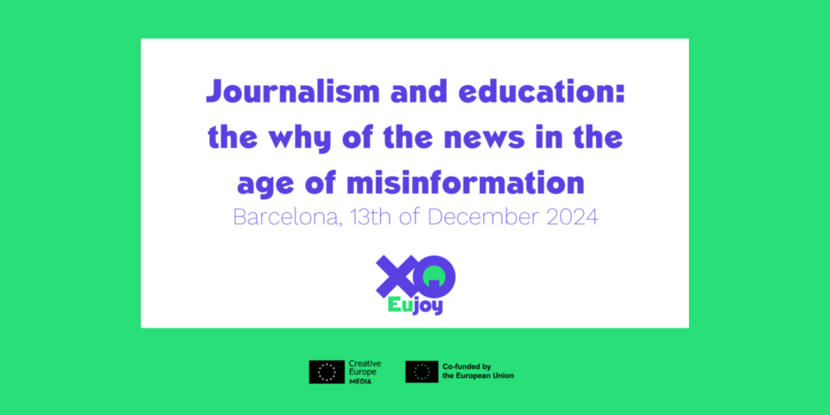 White banner on green background with text: Journalism and education: the why of the news in the age of misinformation.