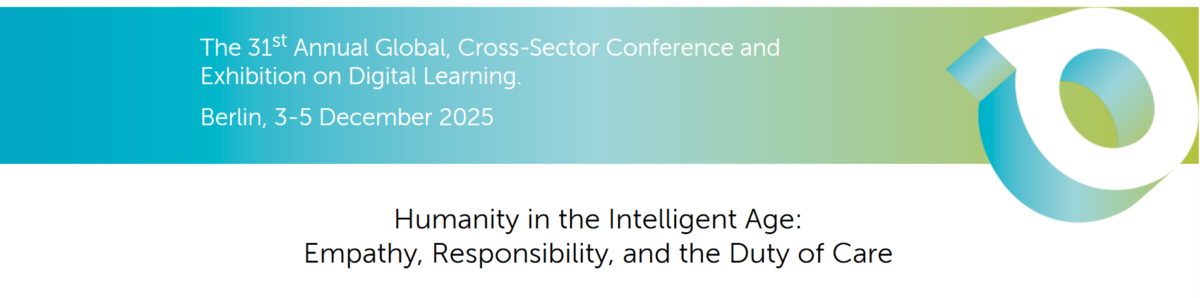 Banner for the 31st Annual Global, Cross-Sector Conference and Exhibition on Digital Learning, Berlin, 3-5 December 2025.
