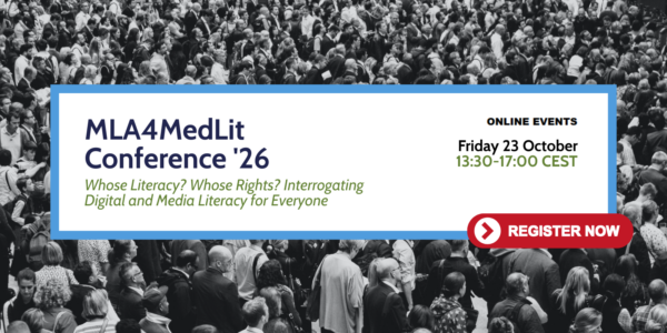 MLA4MedLit Conference 2026: Whose Literacy? Whose Rights? Interrogating Digital and Media Literacy for Everyone